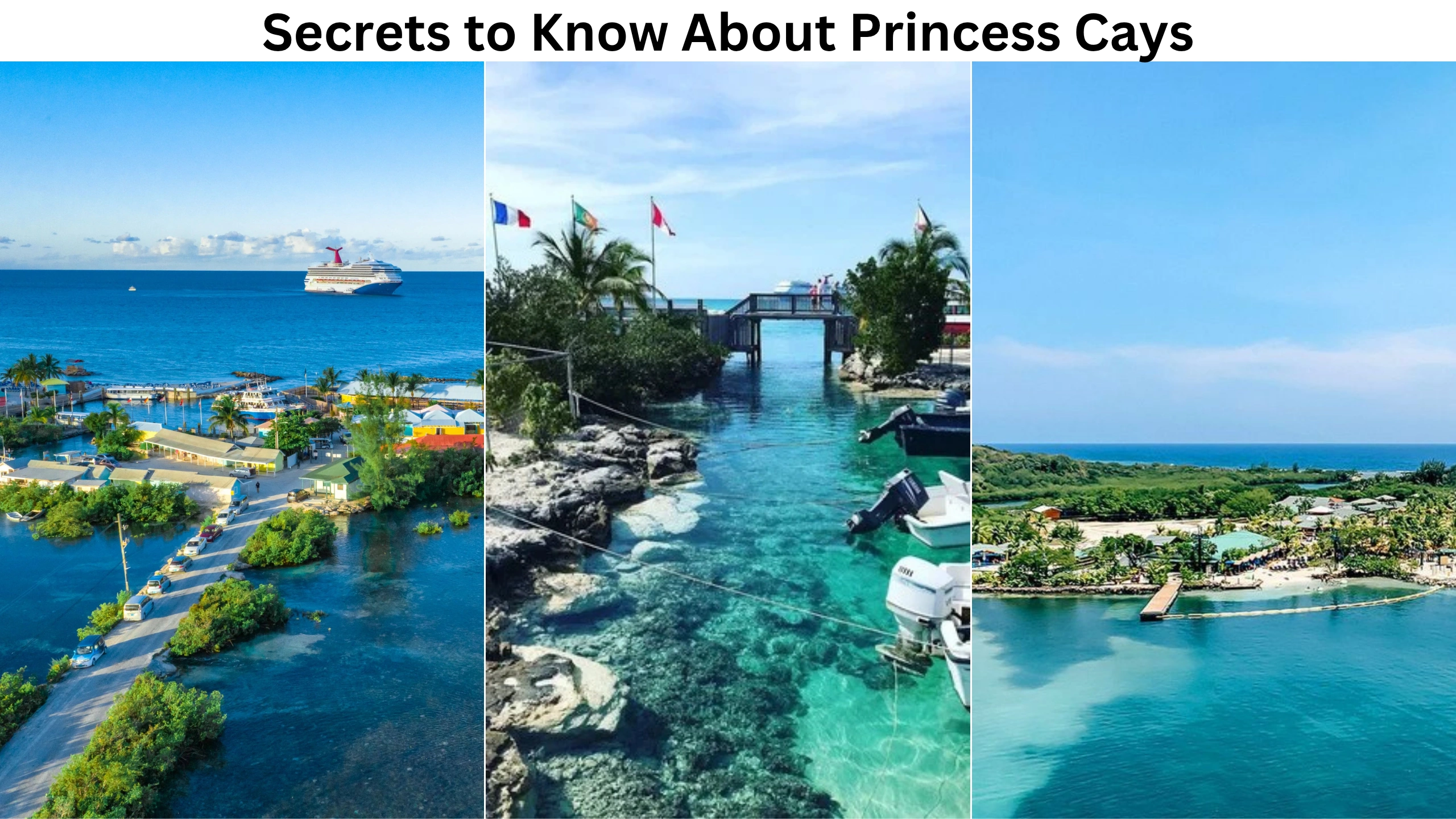 Secrets to Know About Princess Cays
