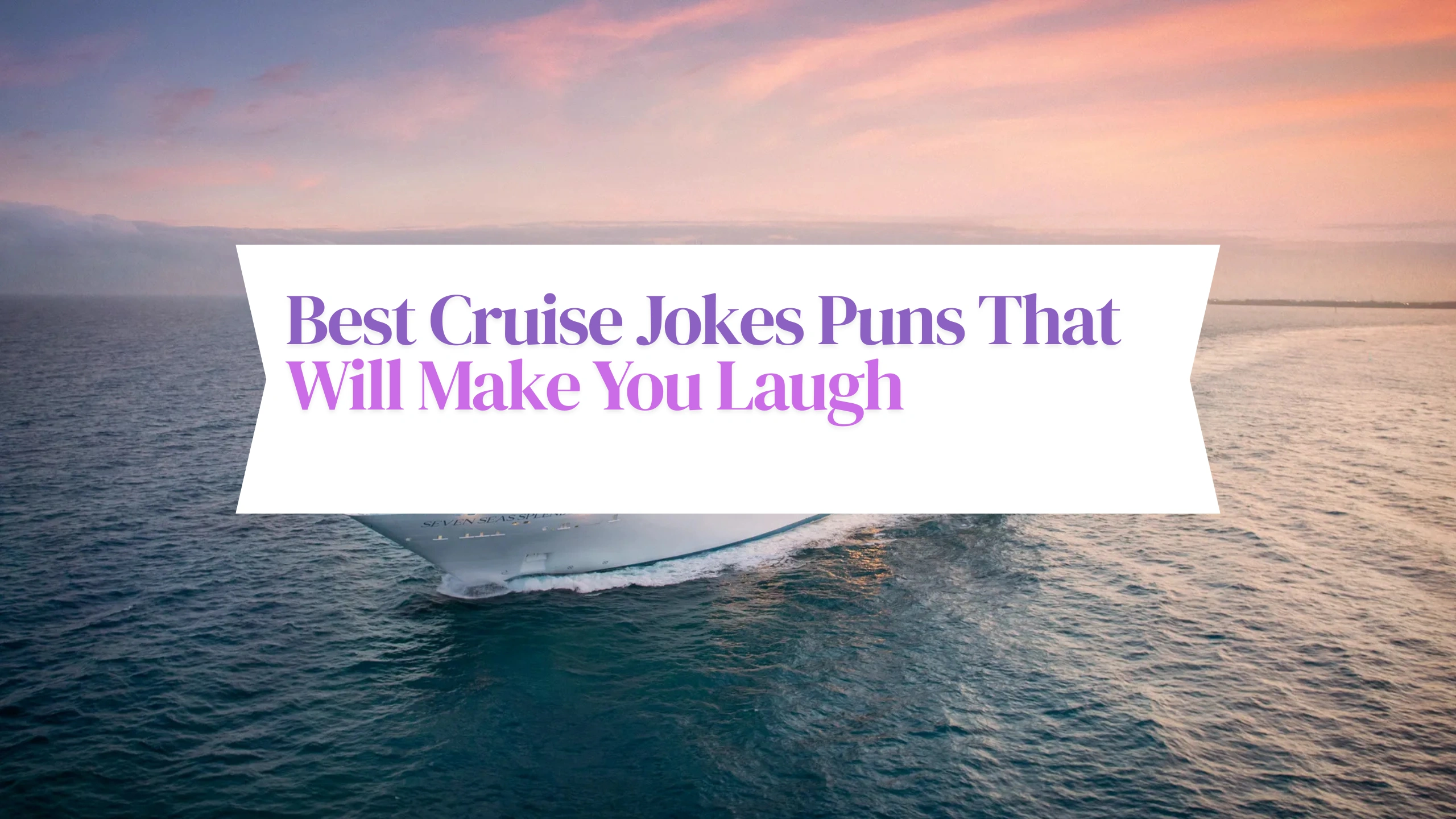 Best Cruise Jokes Puns That Will Make You Laugh