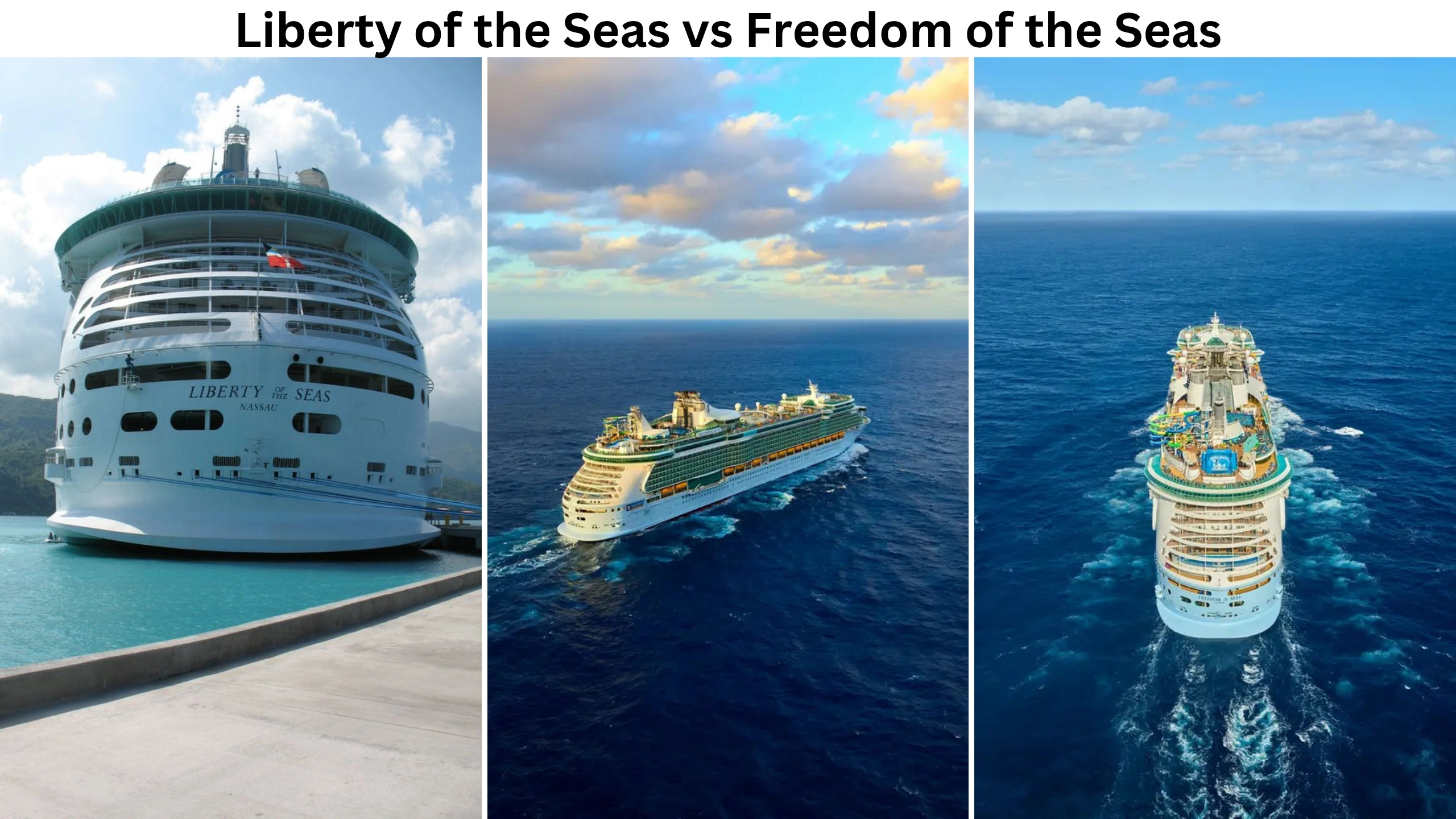 Liberty of the Seas vs Freedom of the Seas