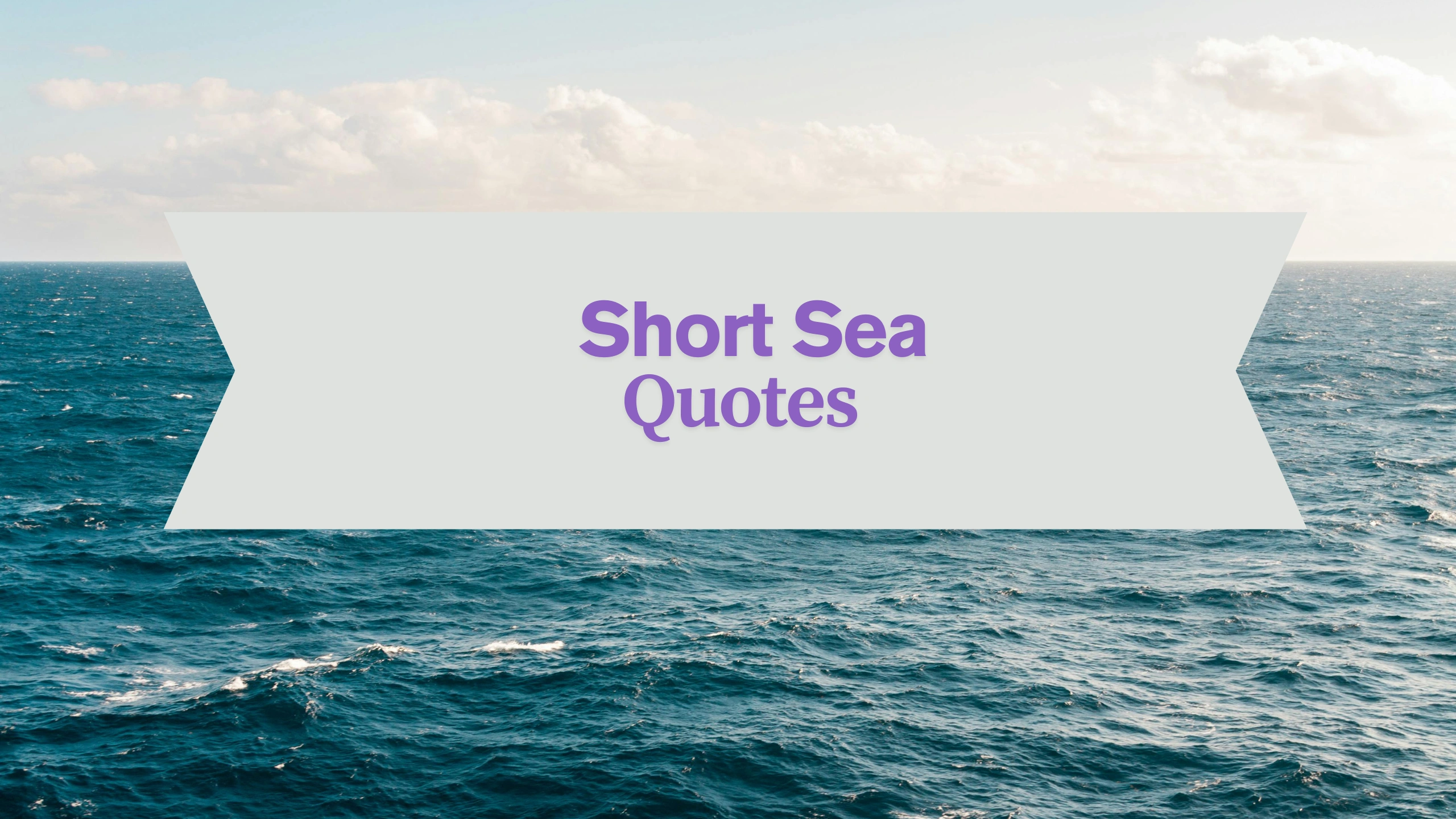 Short Sea Quotes